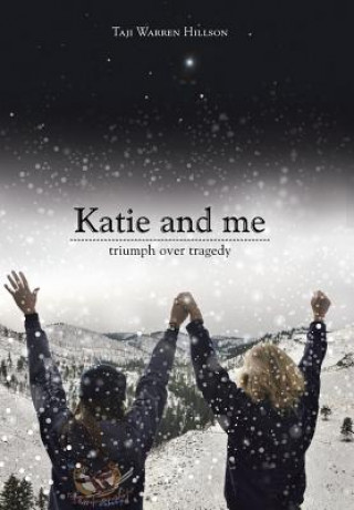 Книга Katie and Me Taji Warren Hillson