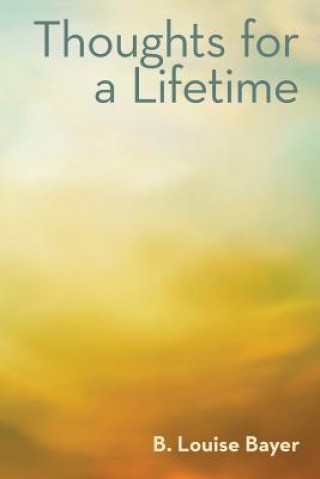 Buch Thoughts for a Lifetime B Louise Bayer