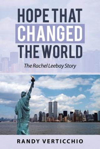 Kniha Hope That Changed the World Randy Verticchio