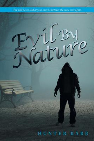 Книга Evil by Nature Hunter Karr