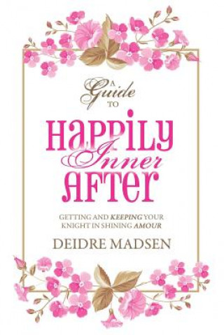 Книга Happily Inner After Deidre Madsen