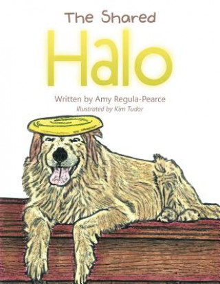 Knjiga Shared Halo Amy Regula-Pearce
