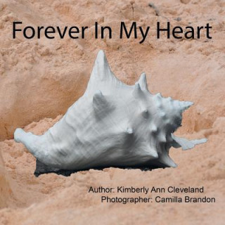 Книга Forever In My Heart Kimberly Ann Cleveland