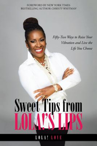 Kniha Sweet Tips from Lola!'s Lips Lola! Love