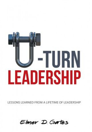 Buch U-Turn Leadership Elmer D Gates