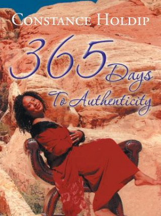 Book 365 Days To Authenticity Constance Holdip