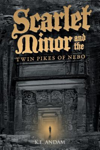 Kniha Scarlet Minor and the Twin Pikes of Nebo K E Andam