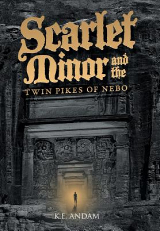 Книга Scarlet Minor and the Twin Pikes of Nebo K E Andam