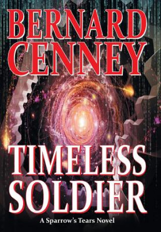 Książka Timeless Soldier Bernard Cenney