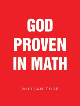 Książka God Proven in Math William Furr