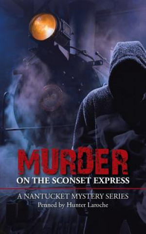 Kniha Murder on the Sconset Express Hunter Laroche