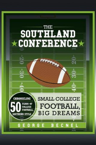 Kniha Southland Conference George Becnel