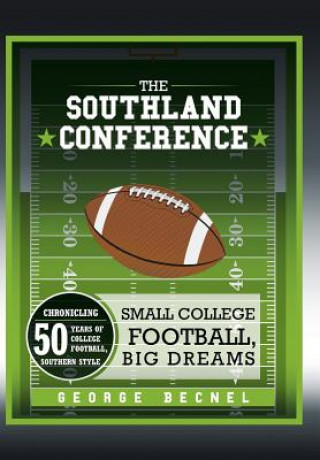Kniha Southland Conference George Becnel