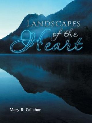Carte Landscapes of the Heart Mary R Callahan