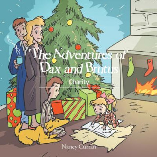 Kniha Adventures of Dax and Brutus Nancy Curran