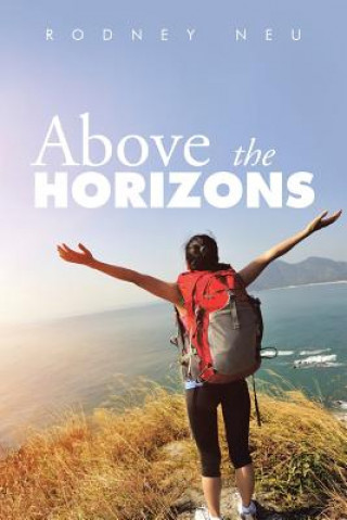 Buch Above the Horizons Rodney Neu