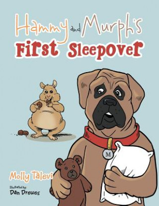 Könyv Hammy and Murph's First Sleepover Molly Talevi