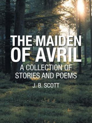 Βιβλίο Maiden of Avril J B Scott