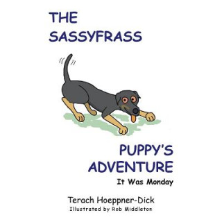 Könyv Sassyfrass Puppy's Adventure Terach Hoeppner-Dick