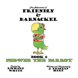 Carte Adventures of Friendly and Barnackel J Tristan Hart