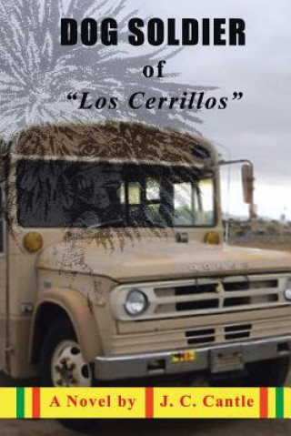 Carte Dog Soldier of Los Cerrillos J C Cantle