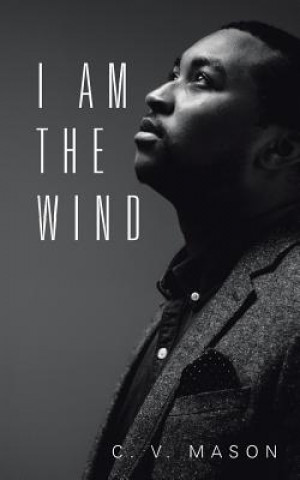 Könyv I Am the Wind C V Mason