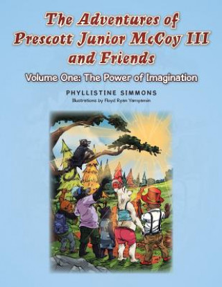 Книга Adventures of Prescott Junior McCoy III and Friends Phyllistine Simmons