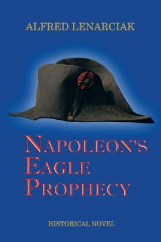 Carte Napoleon's Eagle Prophecy Alfred Lenarciak
