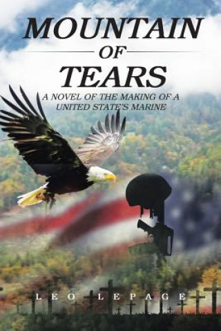 Könyv Mountain of Tears Leo Lepage