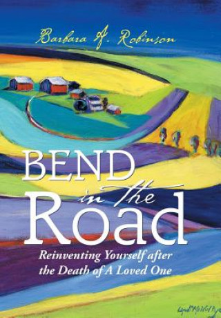 Kniha Bend in the Road Barbara a Robinson