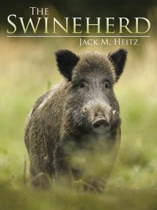 Libro Swineherd Jack M. Heitz