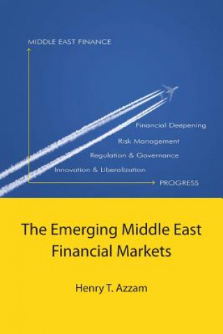 Könyv Emerging Middle East Financial Markets Henry T Azzam