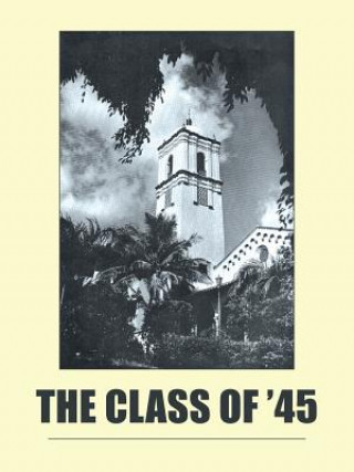 Libro Class of '45 BARBARA D DEL PIANO