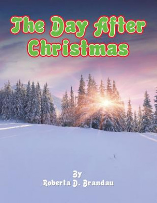 Libro Day After Christmas Roberta D Brandau