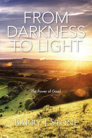 Könyv From Darkness to Light Barry J Stone