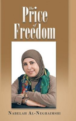 Книга Price of Freedom Nabelah Al-Neghaimshi