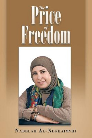 Книга Price of Freedom Nabelah Al-Neghaimshi