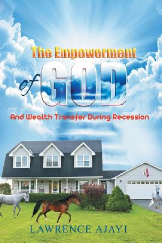 Carte Empowerment of God and Wealth Transfer During Recession Lawrence Ajayi