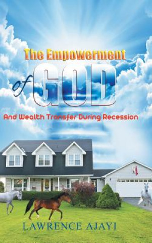 Könyv Empowerment of God and Wealth Transfer During Recession Lawrence Ajayi