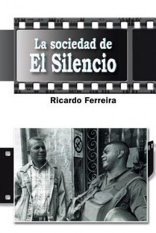 Kniha Sociedad de El Silencio RICARDO FERREIRA