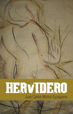 Buch Hervidero Juan Carlos Munoz Eyzaguirre