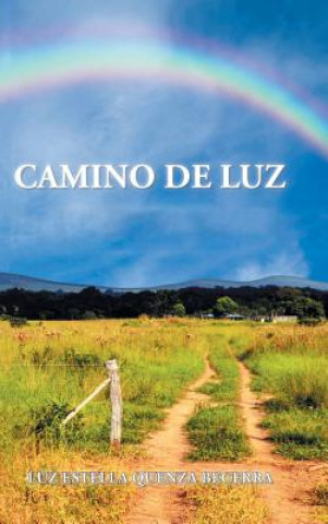 Kniha Camino de Luz Luz Estella Quenza Becerra