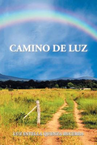 Βιβλίο Camino de Luz Luz Estella Quenza Becerra