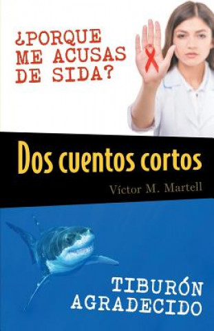 Libro Dos cuentos cortos Victor M Martell