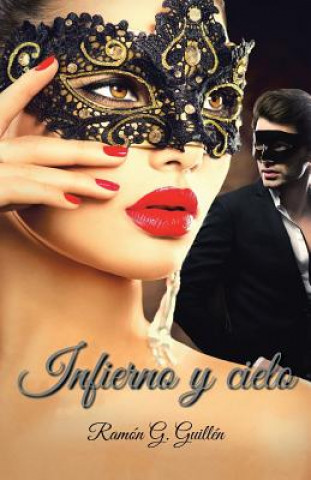 Book Infierno y cielo Ramon G Guillen