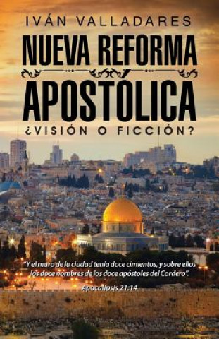 Book Nueva Reforma Apostolica Ivan Valladares