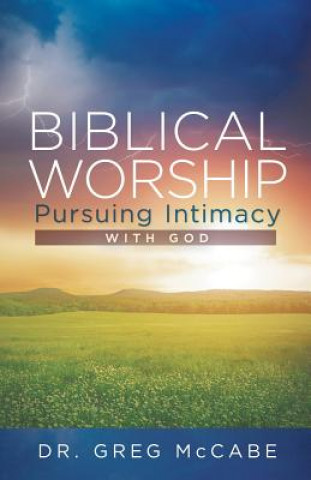 Kniha Biblical Worship DR. GREG MCCABE