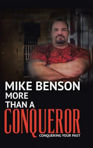 Carte More Than A Conqueror Mike Benson