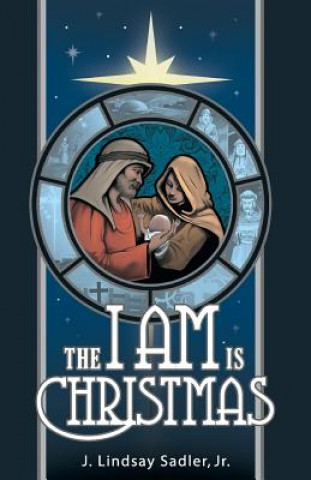 Carte I AM is Christmas Jr J Lindsay Sadler