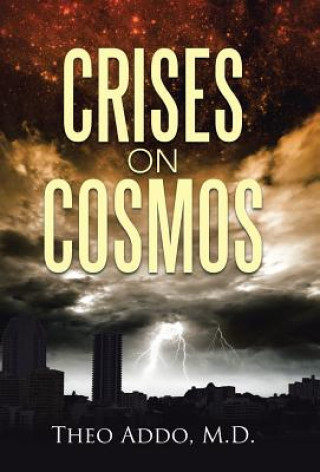 Βιβλίο Crises on Cosmos M D Theo Addo